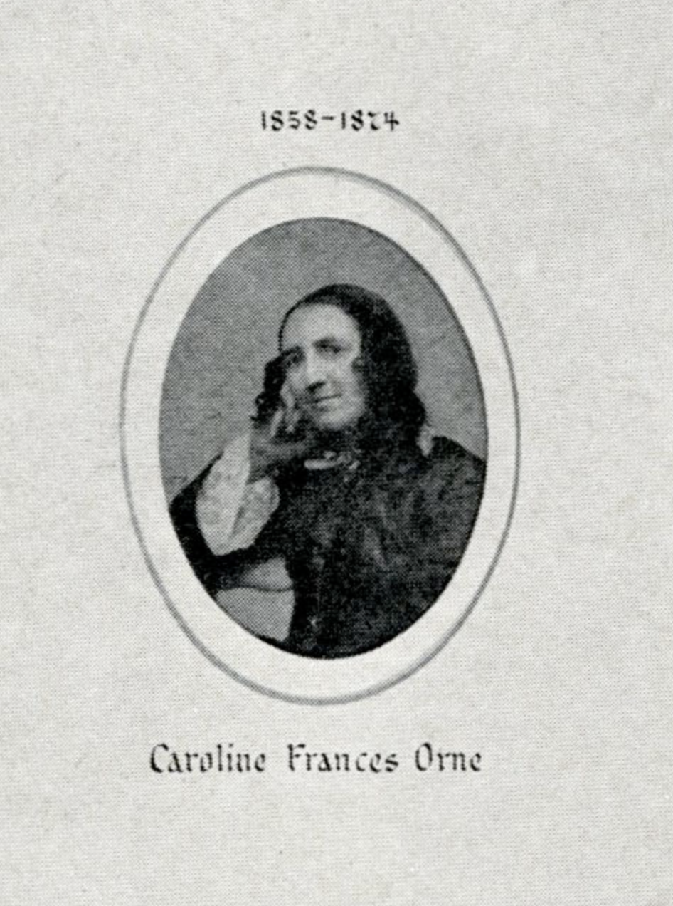 Caroline Frances Orne (1818-1905)